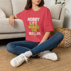 Hobby Life Best Life T-Shirt