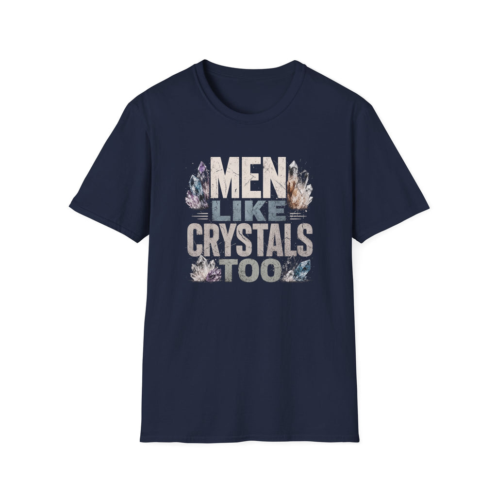 Men Like Crystals T-Shirt