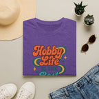 Hobby Life Is Best T-Shirt