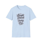 Laugh T-Shirt