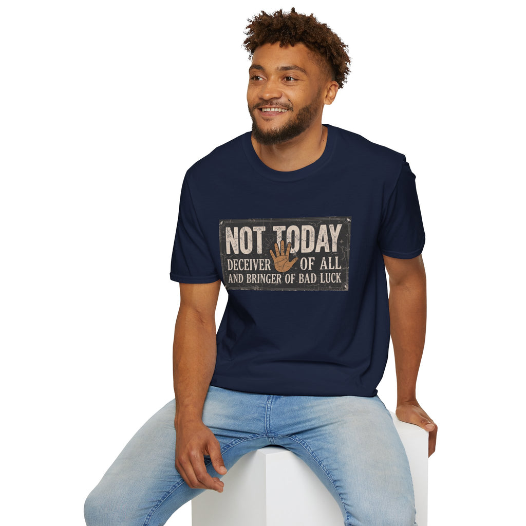 Not Today T-Shirt
