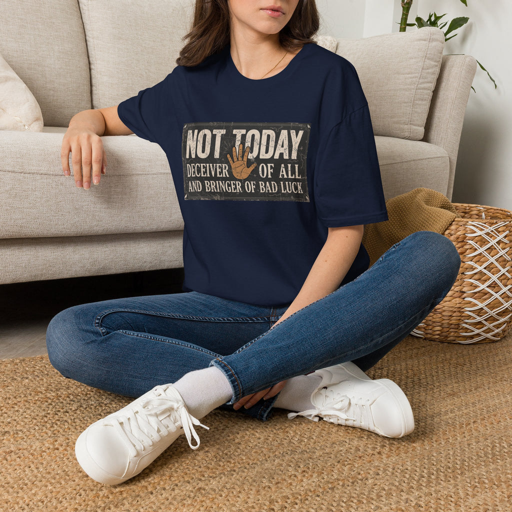 Not Today T-Shirt