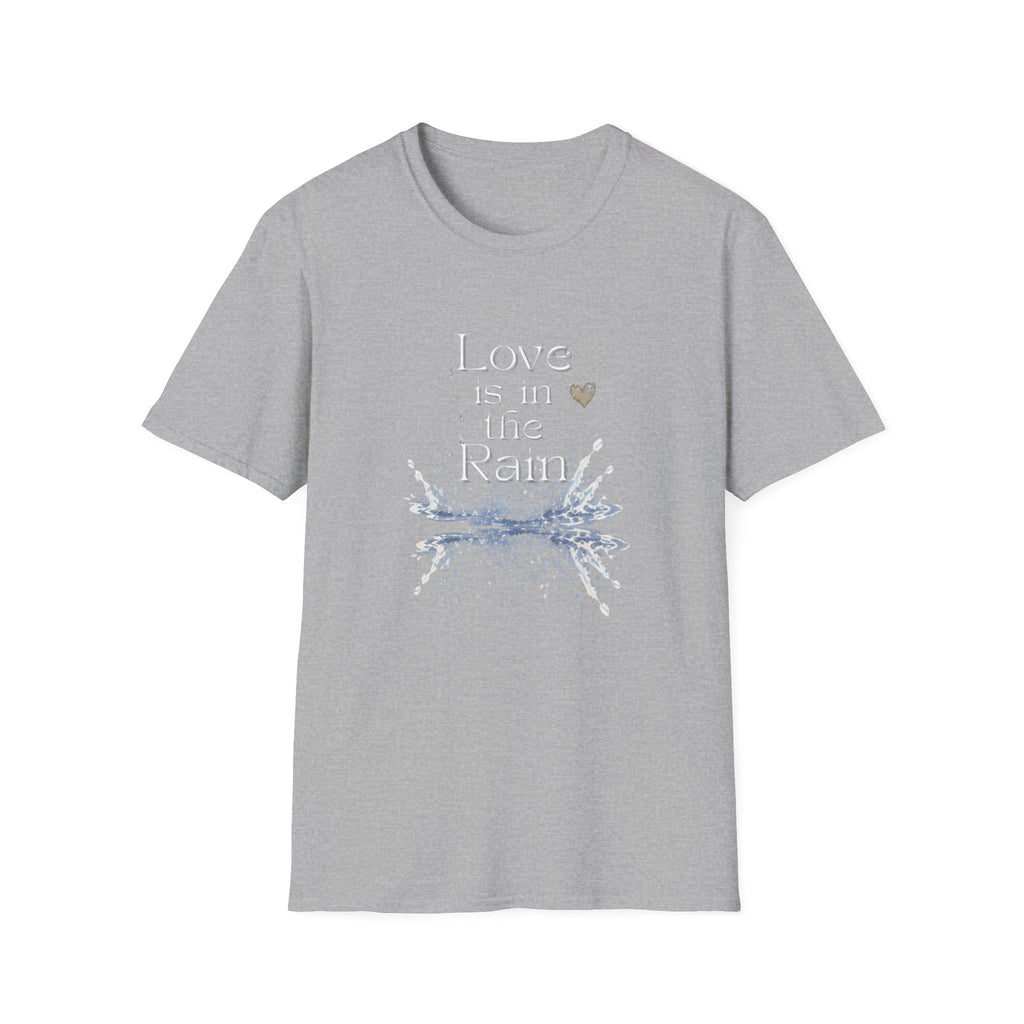 Love is in the Rain T-Shirt