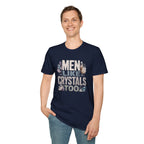 Men Like Crystals T-Shirt