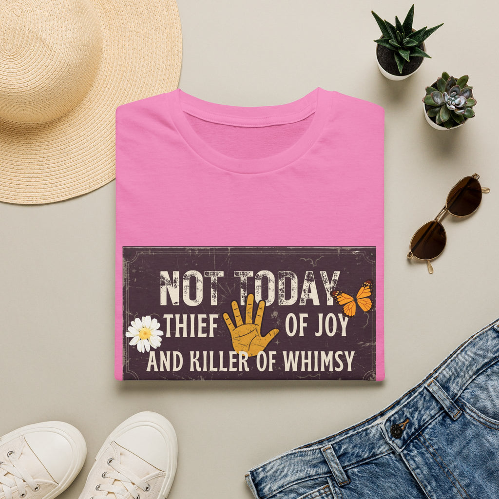 Not Today Whimsy T-Shirt