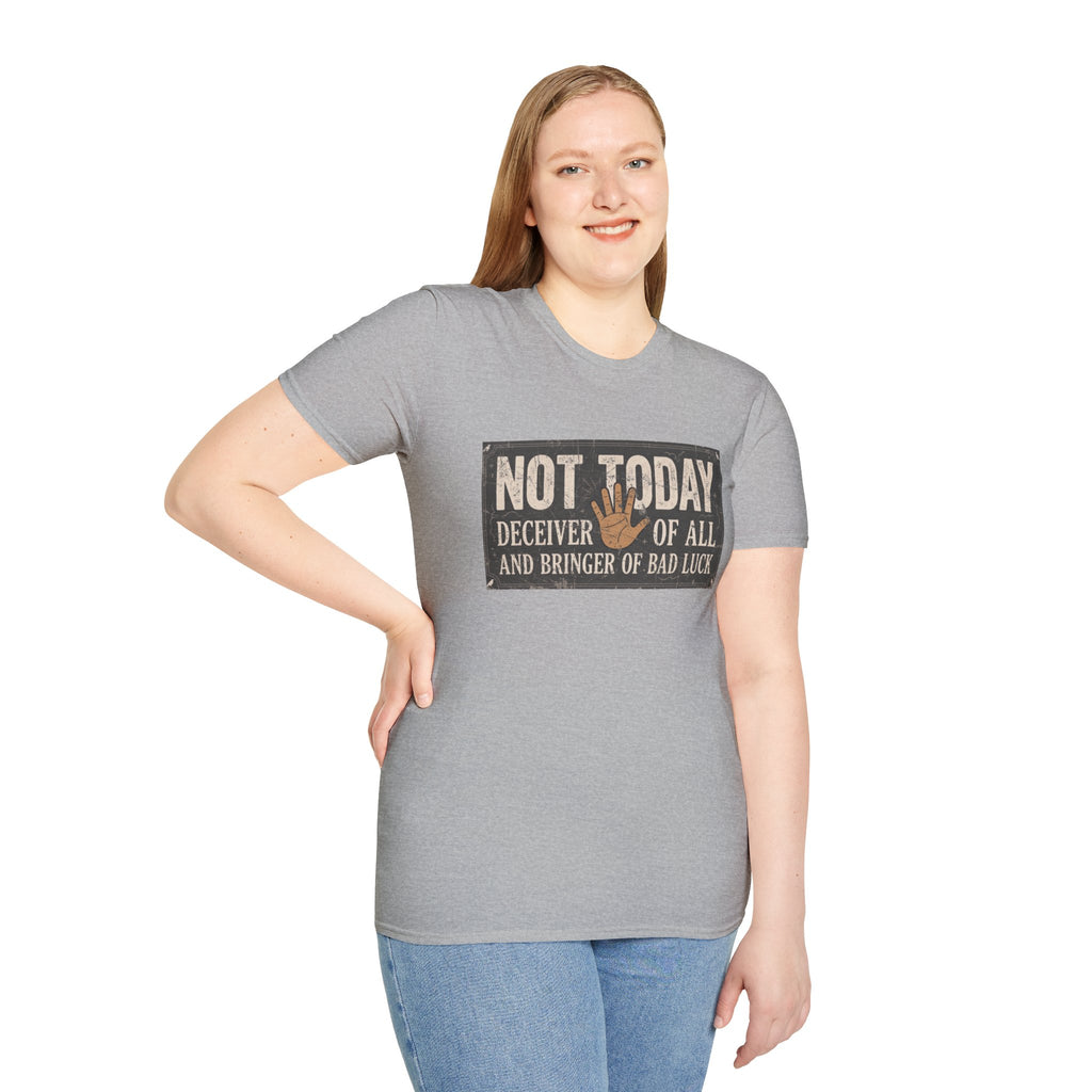 Not Today T-Shirt