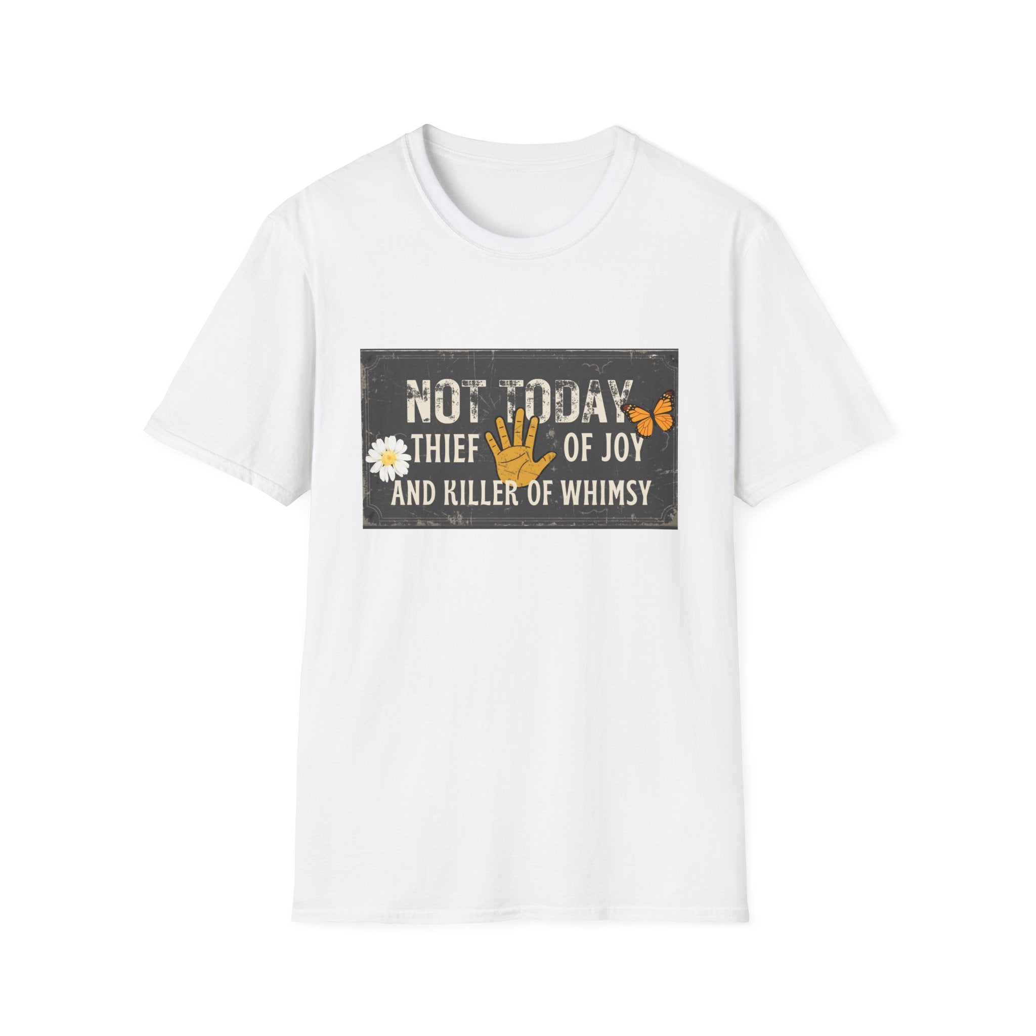 Not Today Whimsy T-Shirt