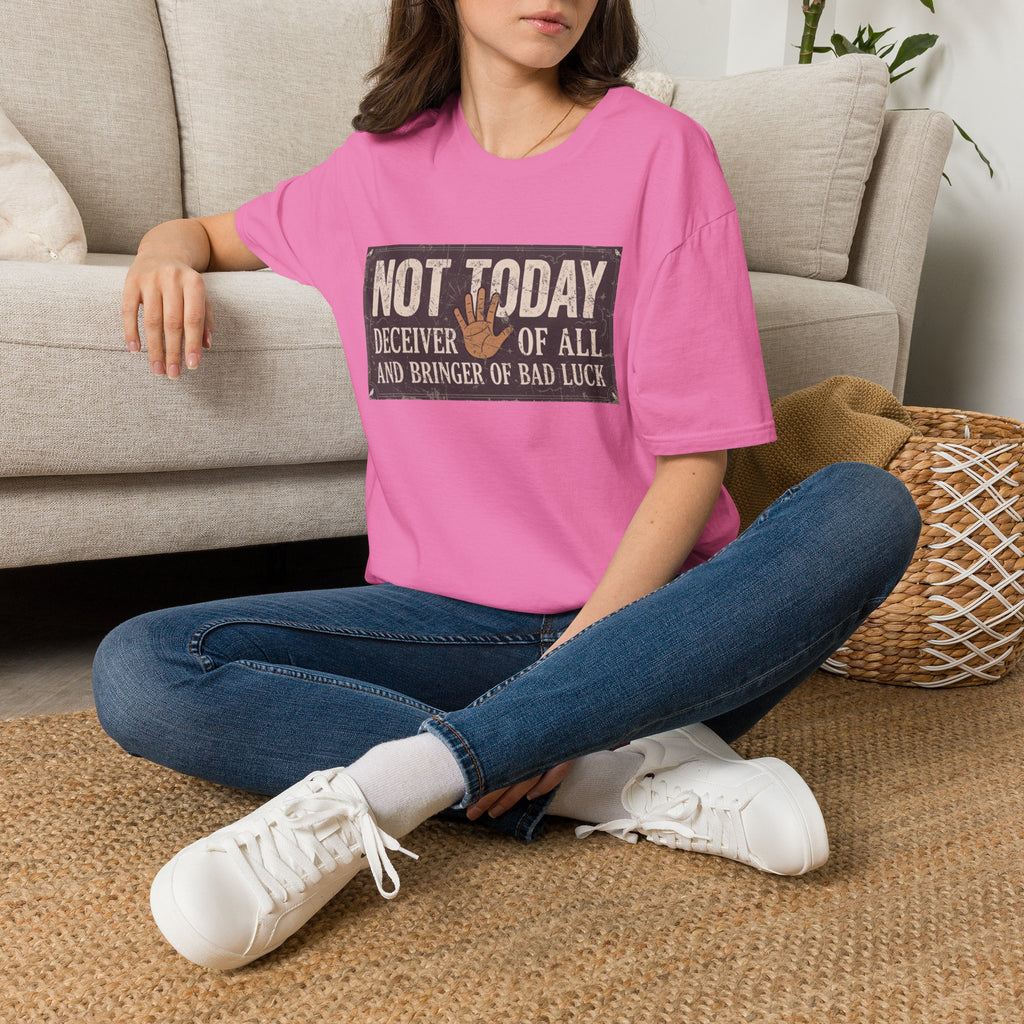 Not Today T-Shirt