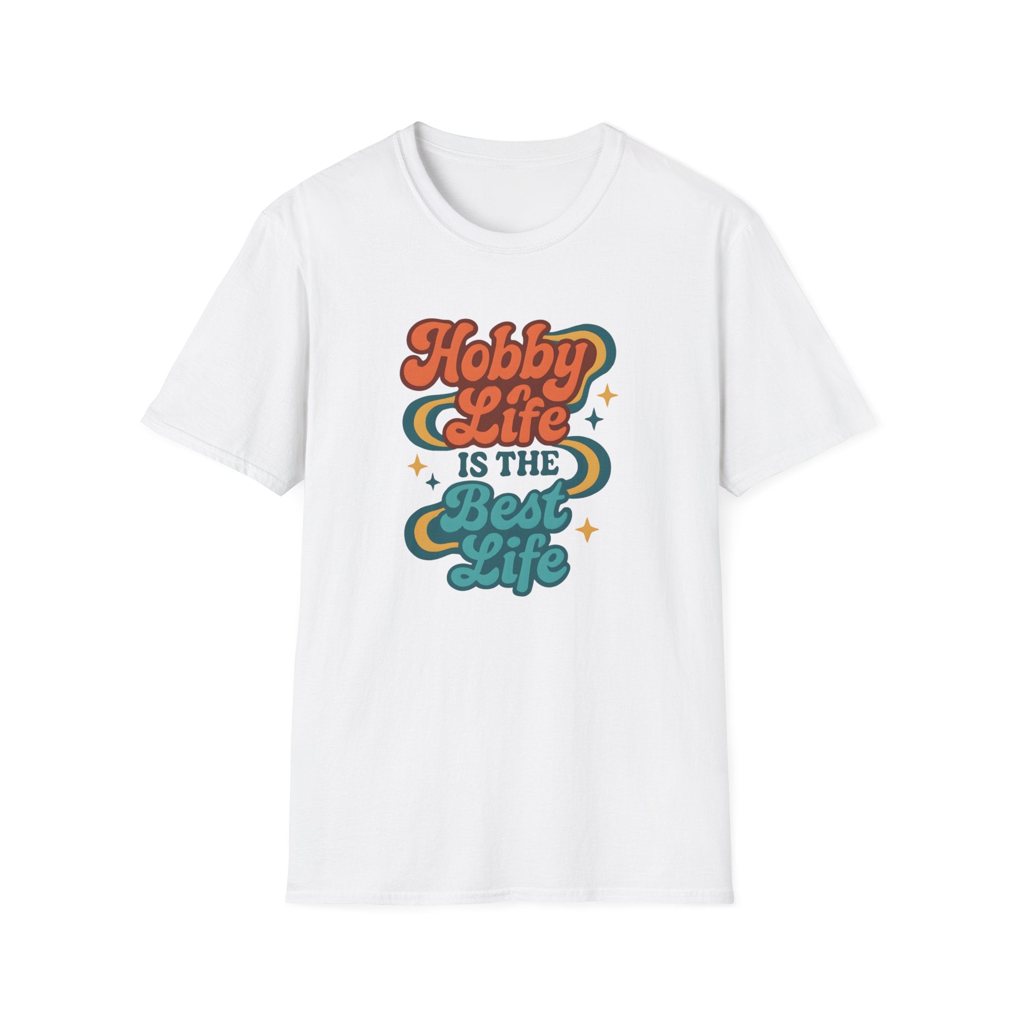 Hobby Life Is Best T-Shirt