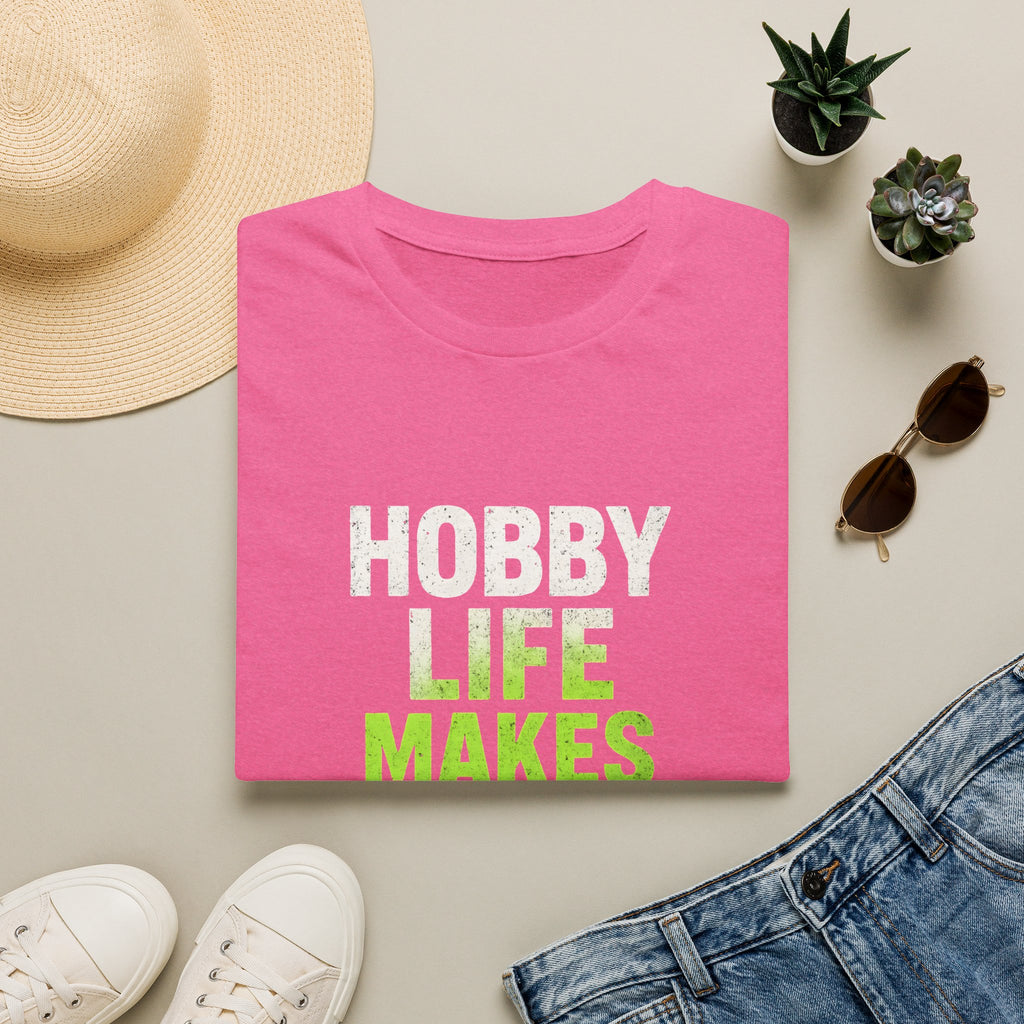 Hobby Life Best Life T-Shirt