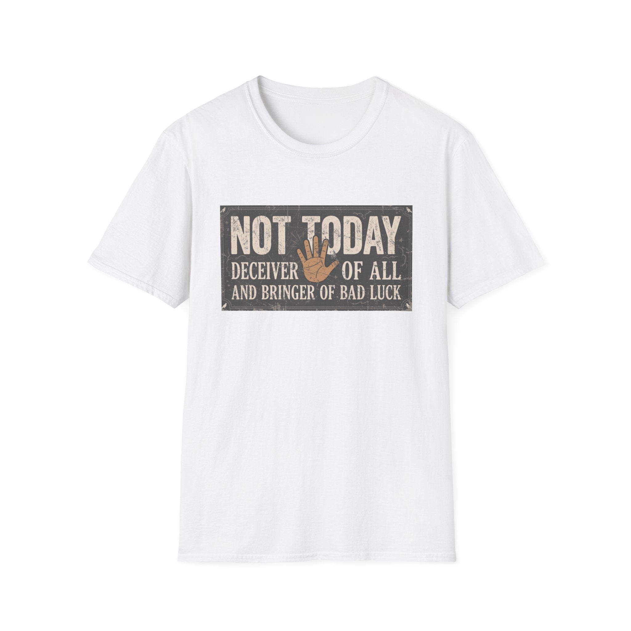 Not Today T-Shirt