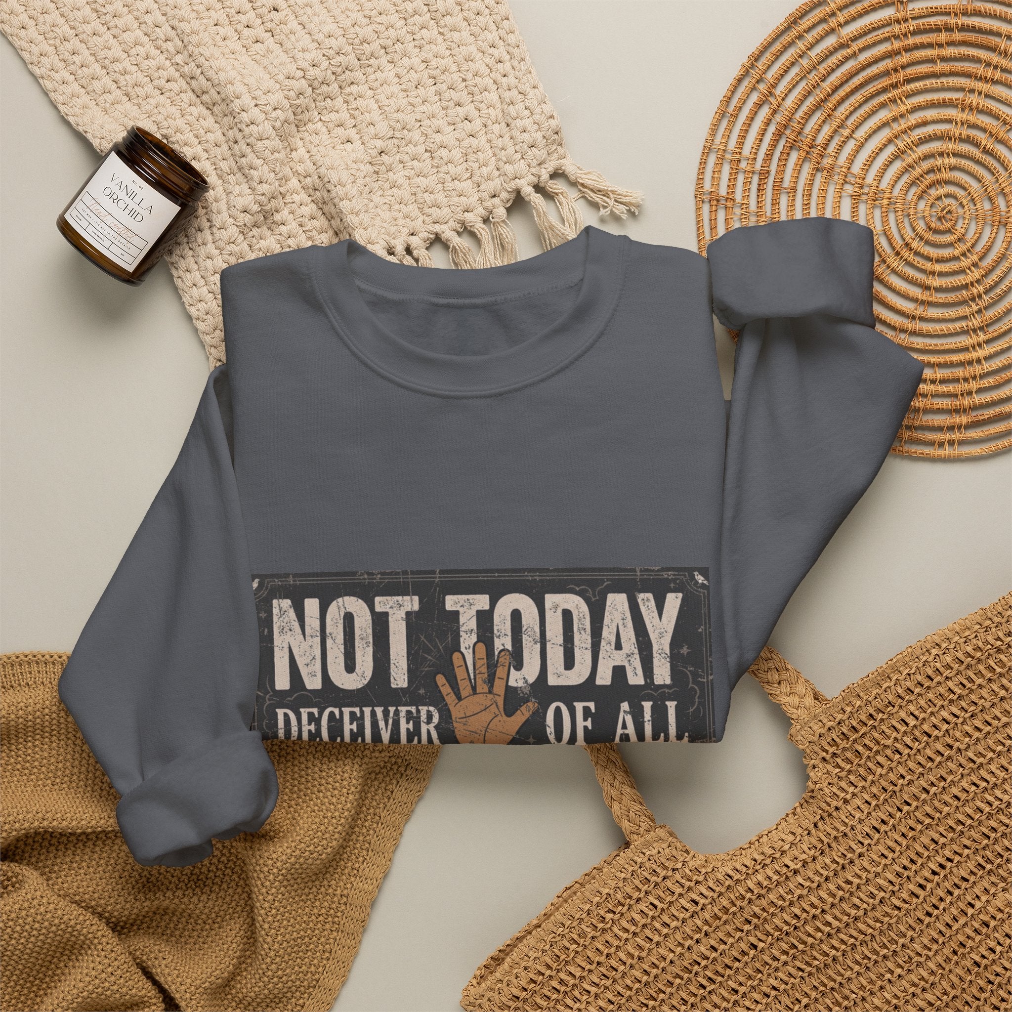 Not Today Crewneck Sweatshirt