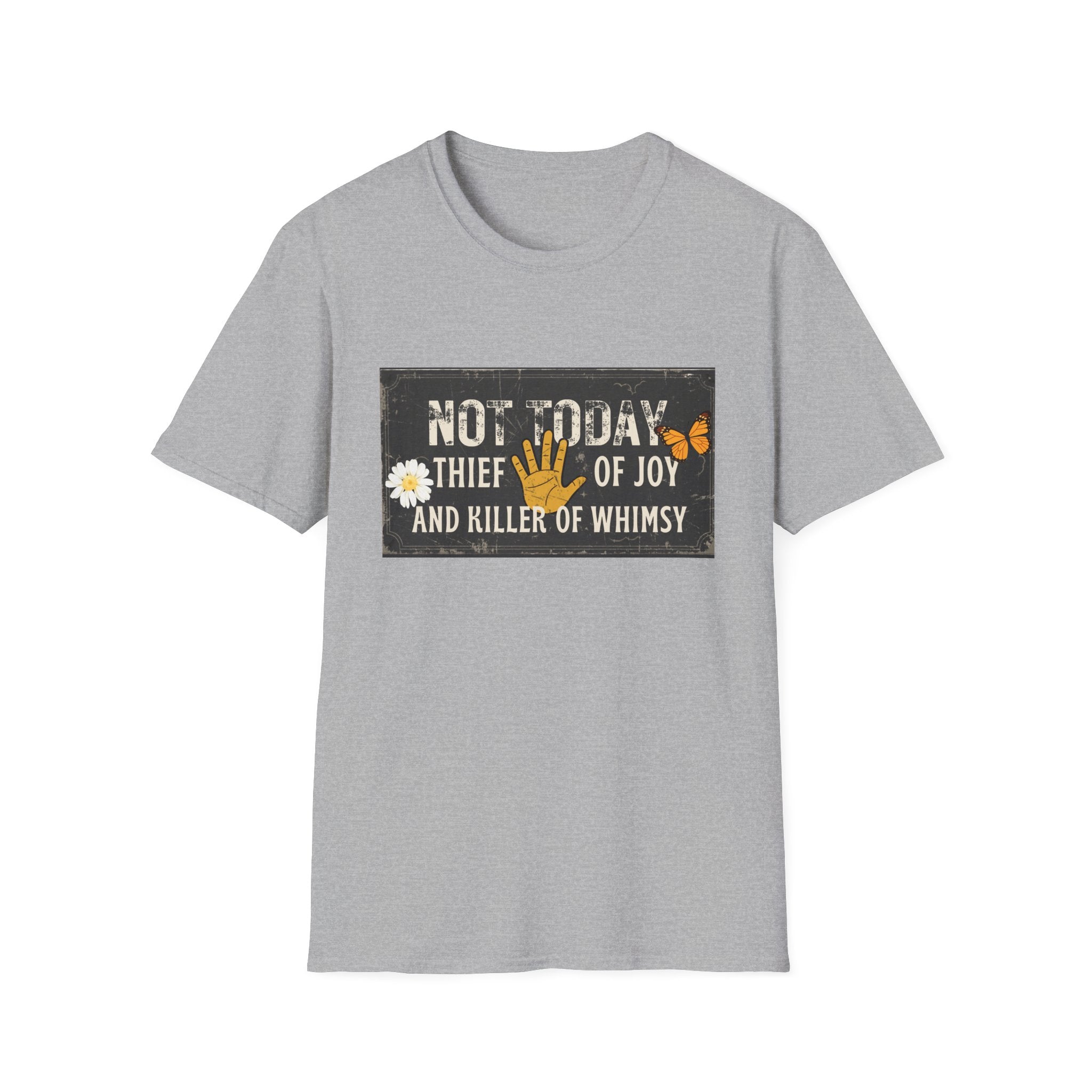 Not Today Whimsy T-Shirt
