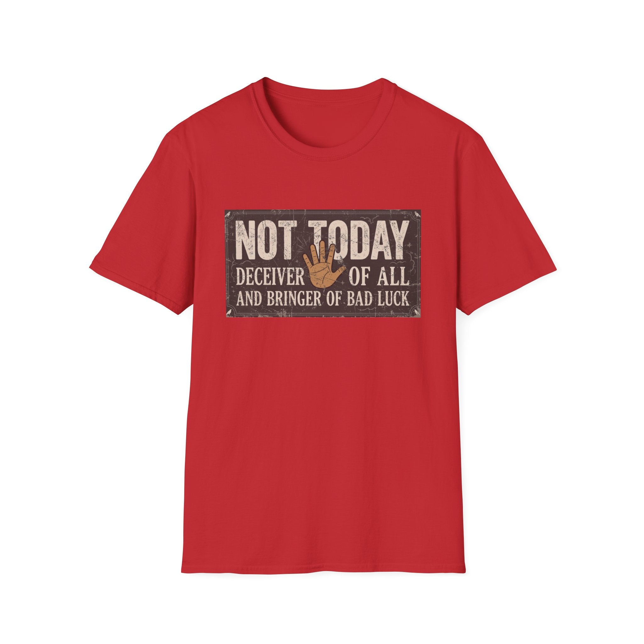 Not Today T-Shirt