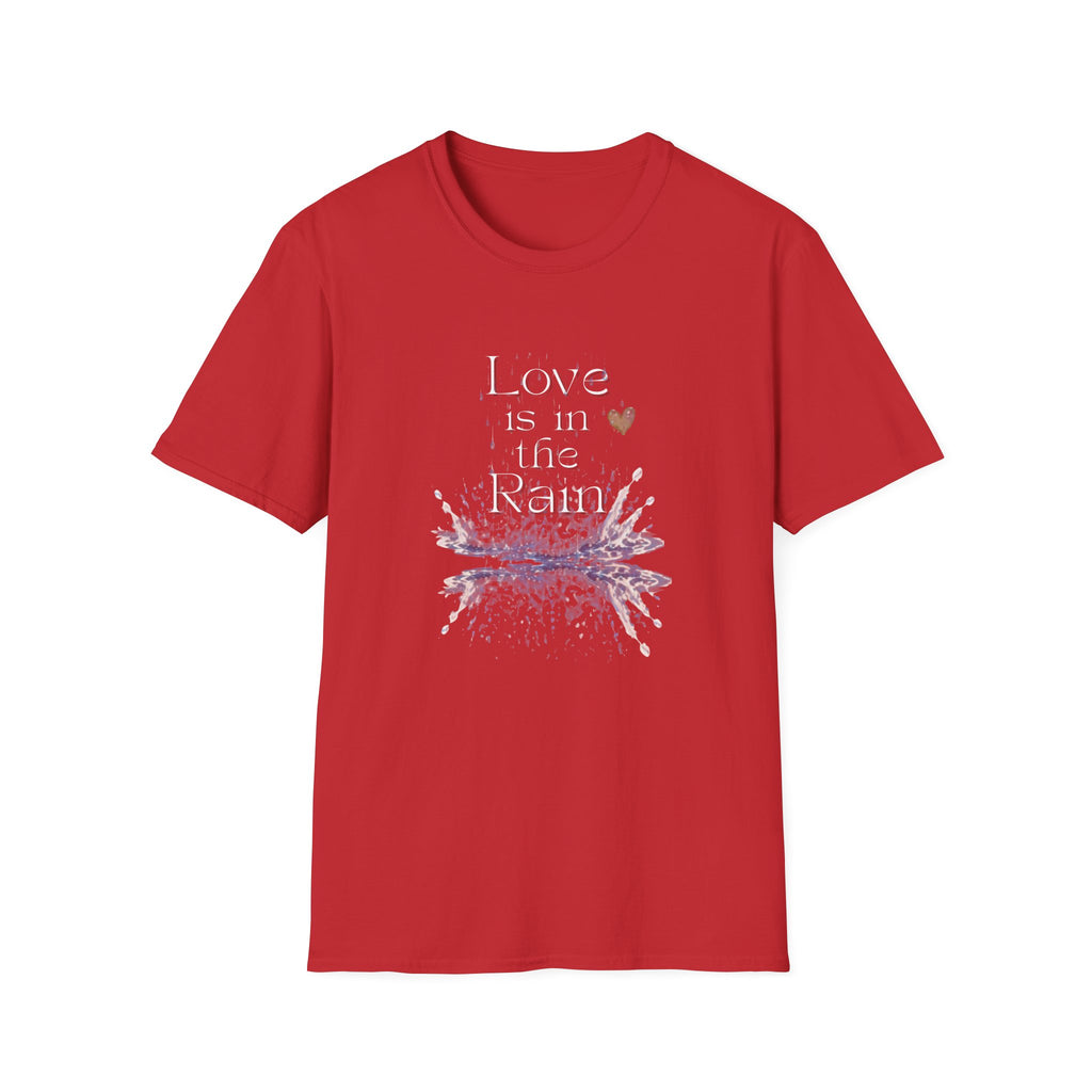 Love is in the Rain T-Shirt