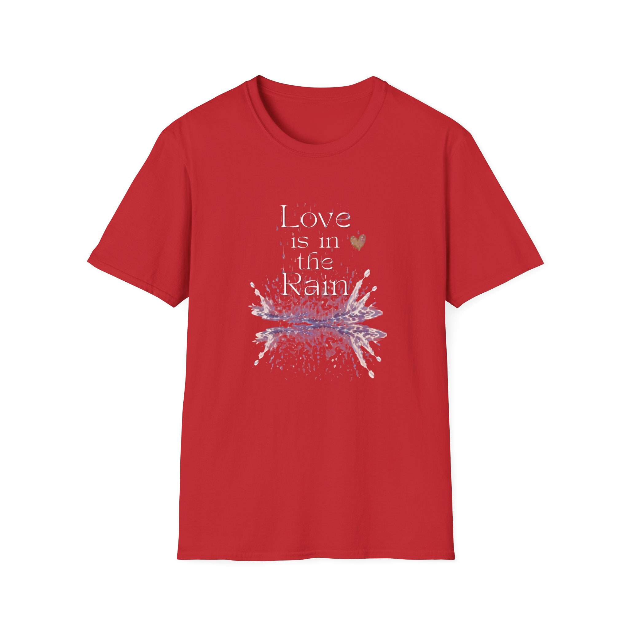Love is in the Rain T-Shirt