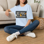 Not Today Whimsy T-Shirt
