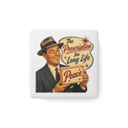Retro 'The Prescription for Long Life: Peace' Porcelain Magnet