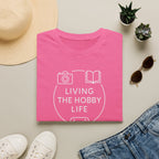 Living the Hobby Life T-Shirt