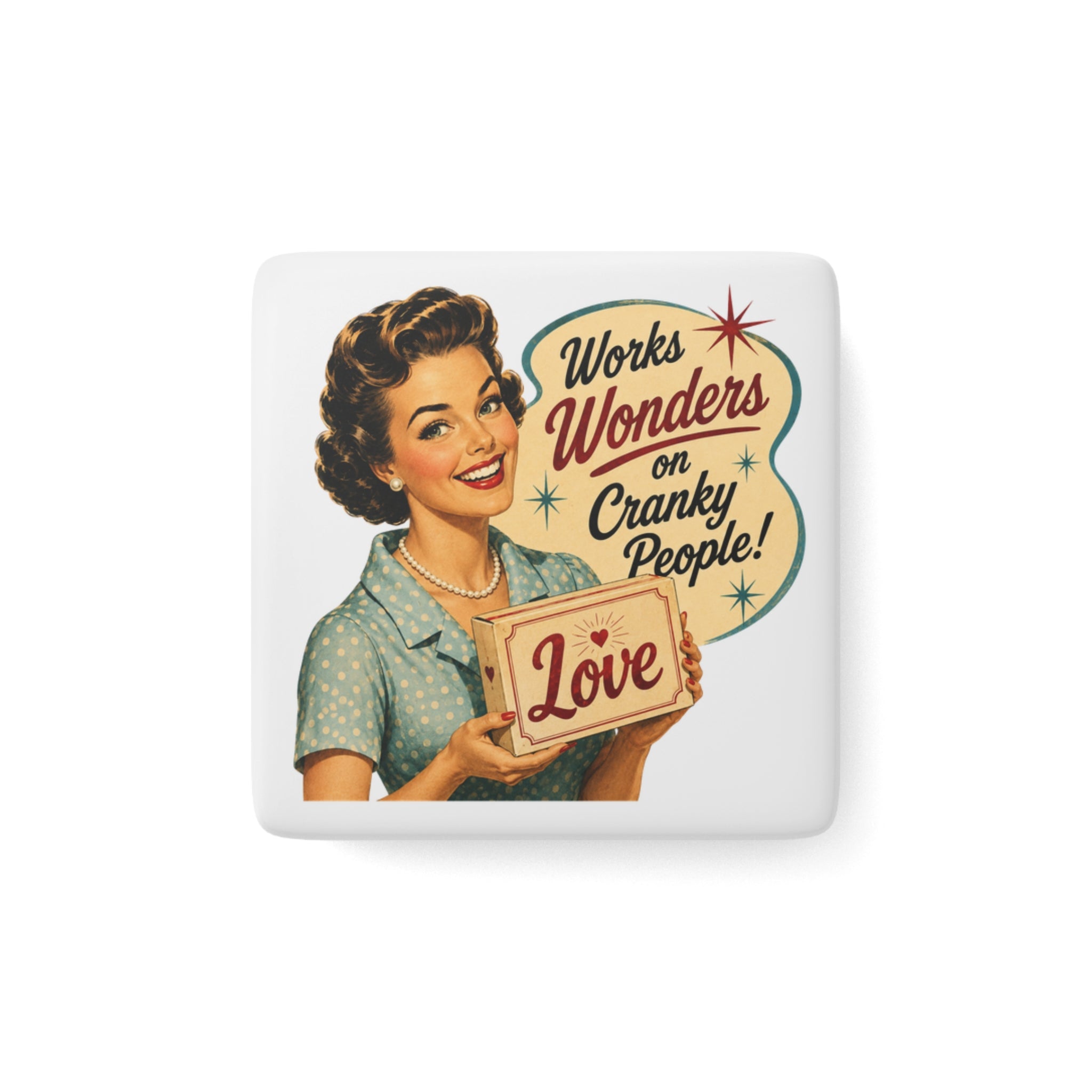 Retro Porcelain Magnet — “Works Wonders on Cranky People! Love” Vintage Kitchen Decor