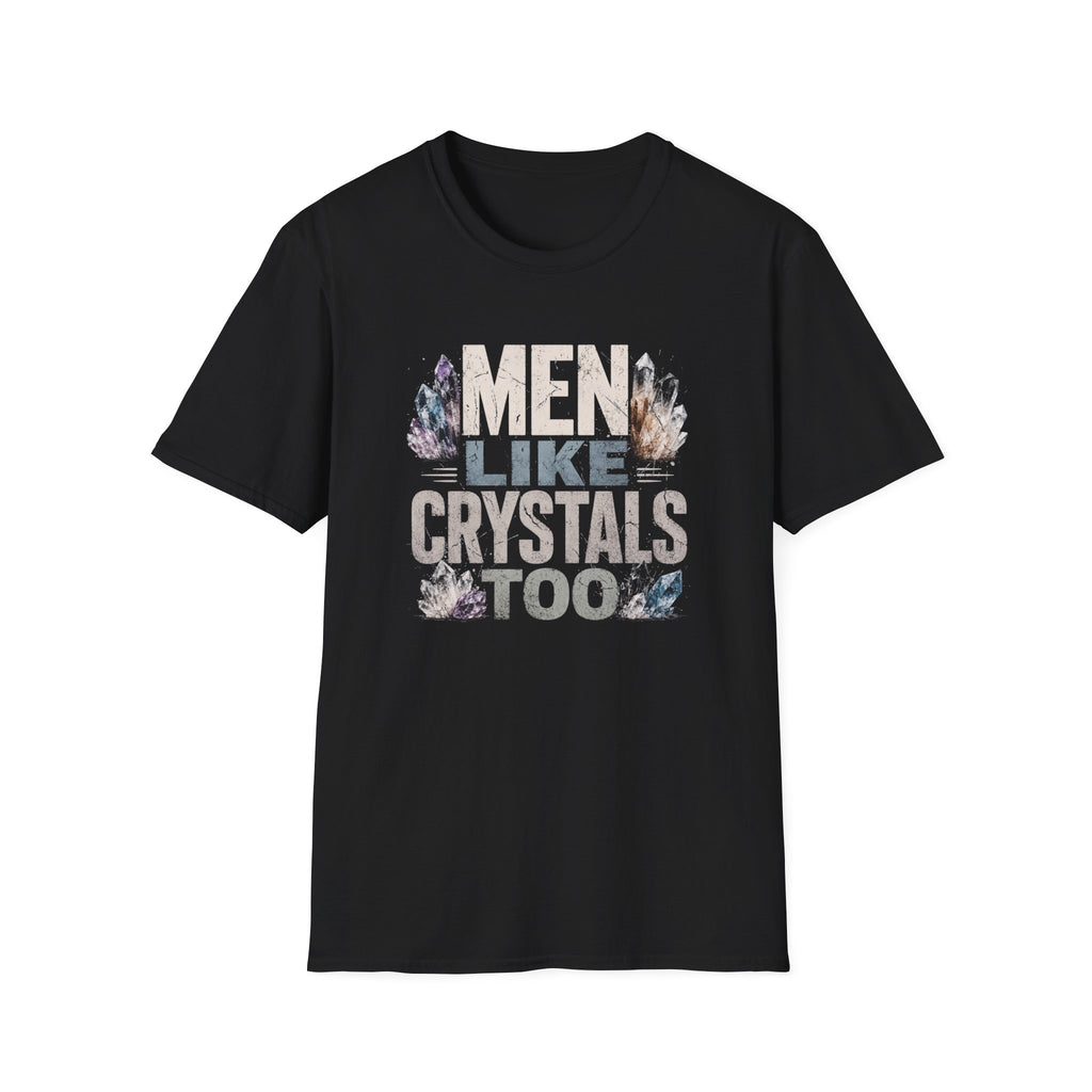 Men Like Crystals T-Shirt