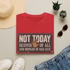 Not Today T-Shirt