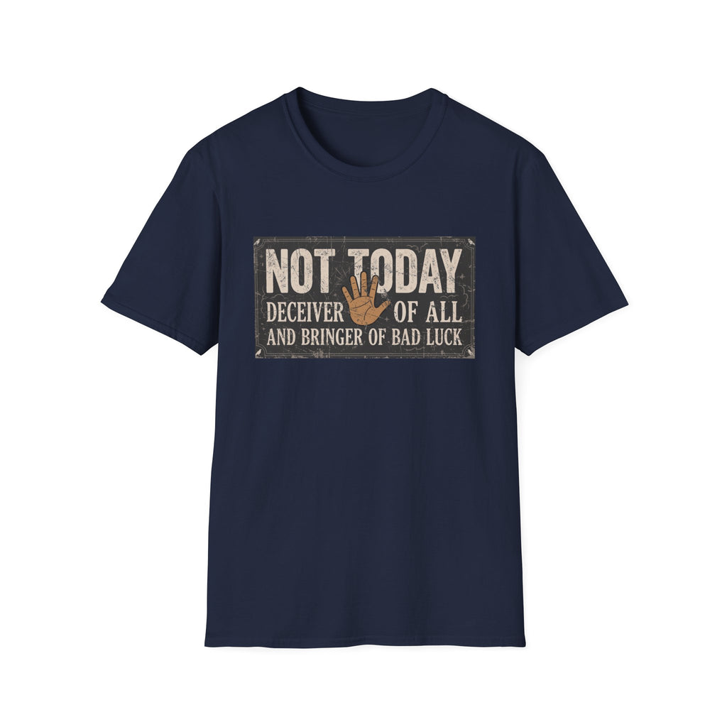 Not Today T-Shirt