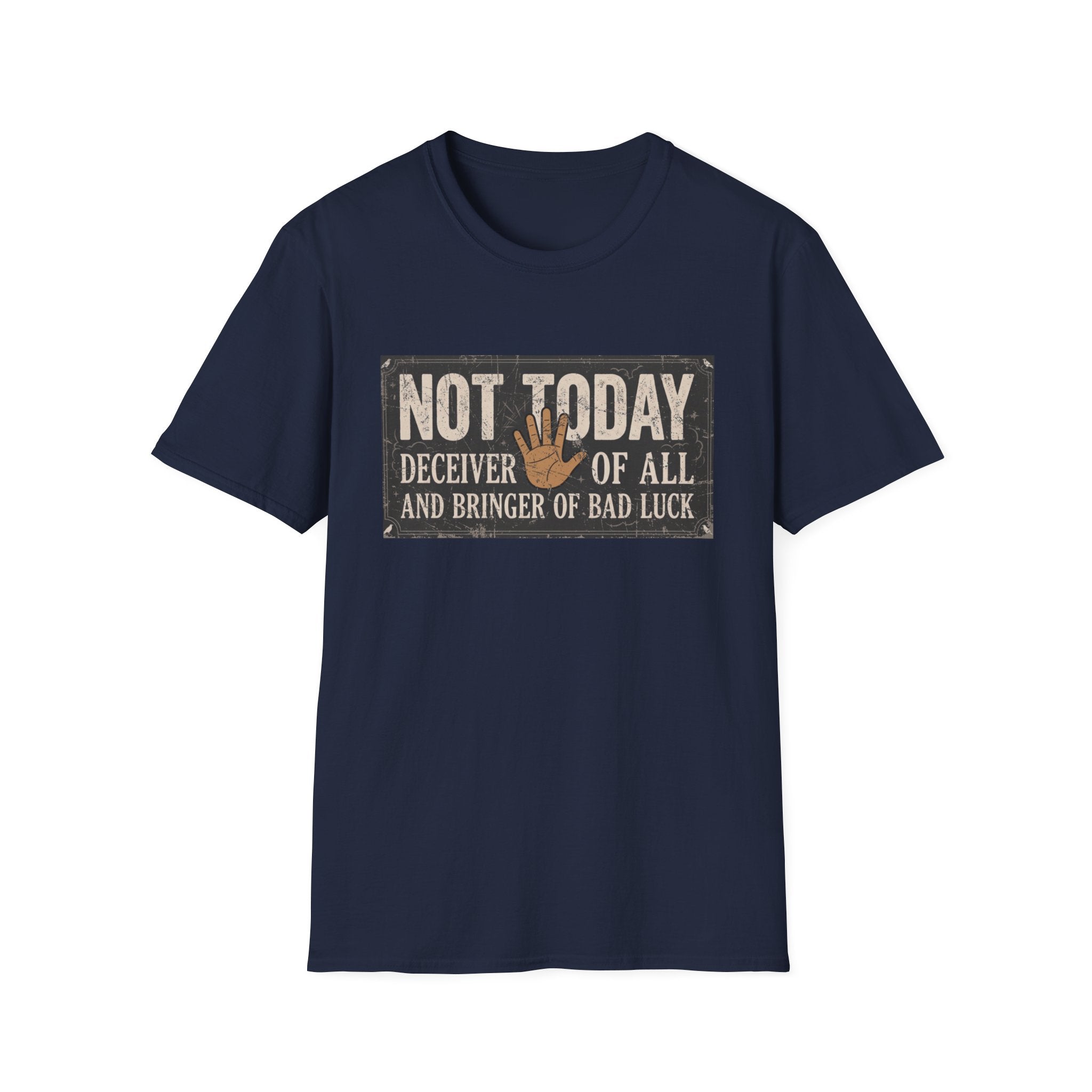 Not Today T-Shirt