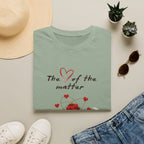 Heart of the Matter T-Shirt