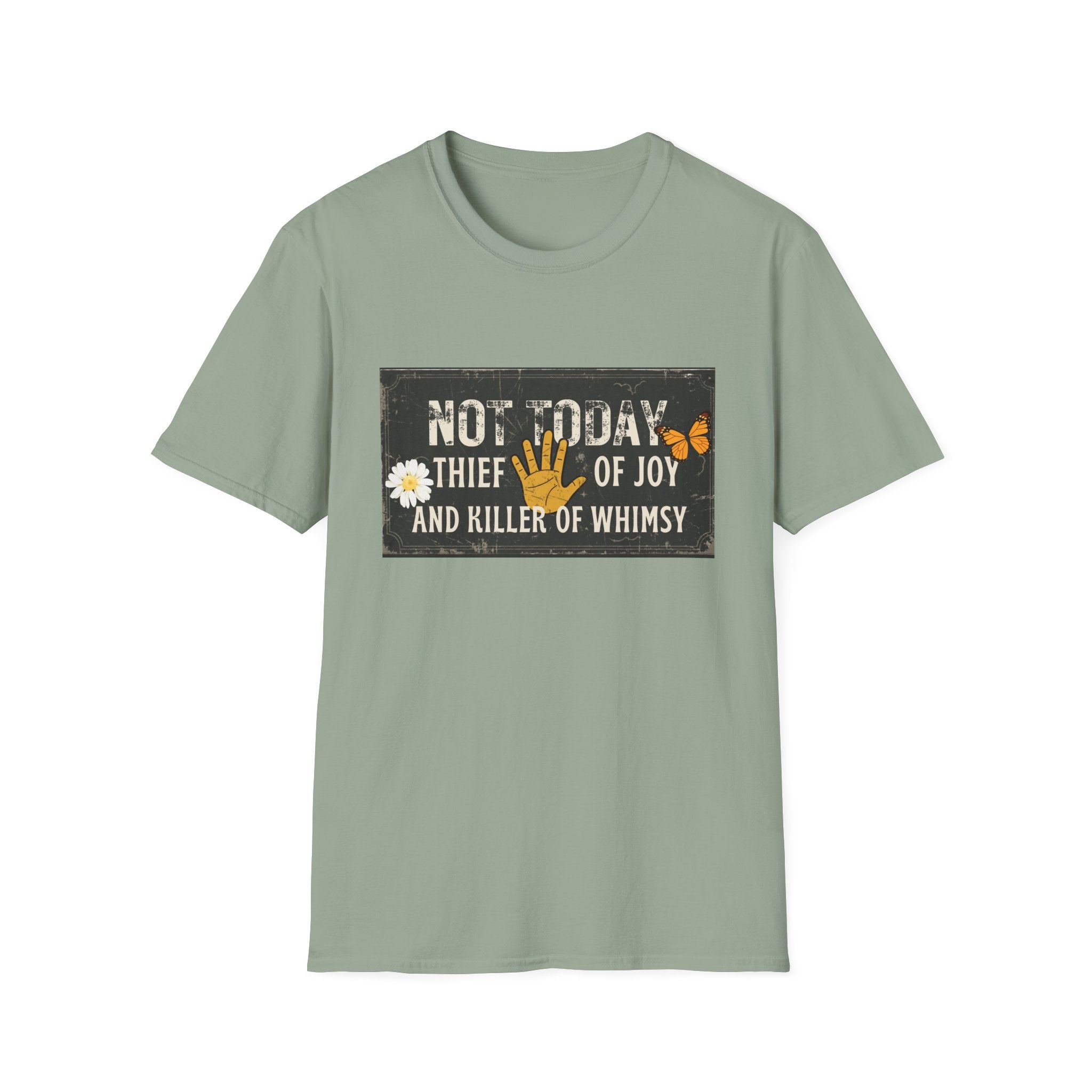 Not Today Whimsy T-Shirt
