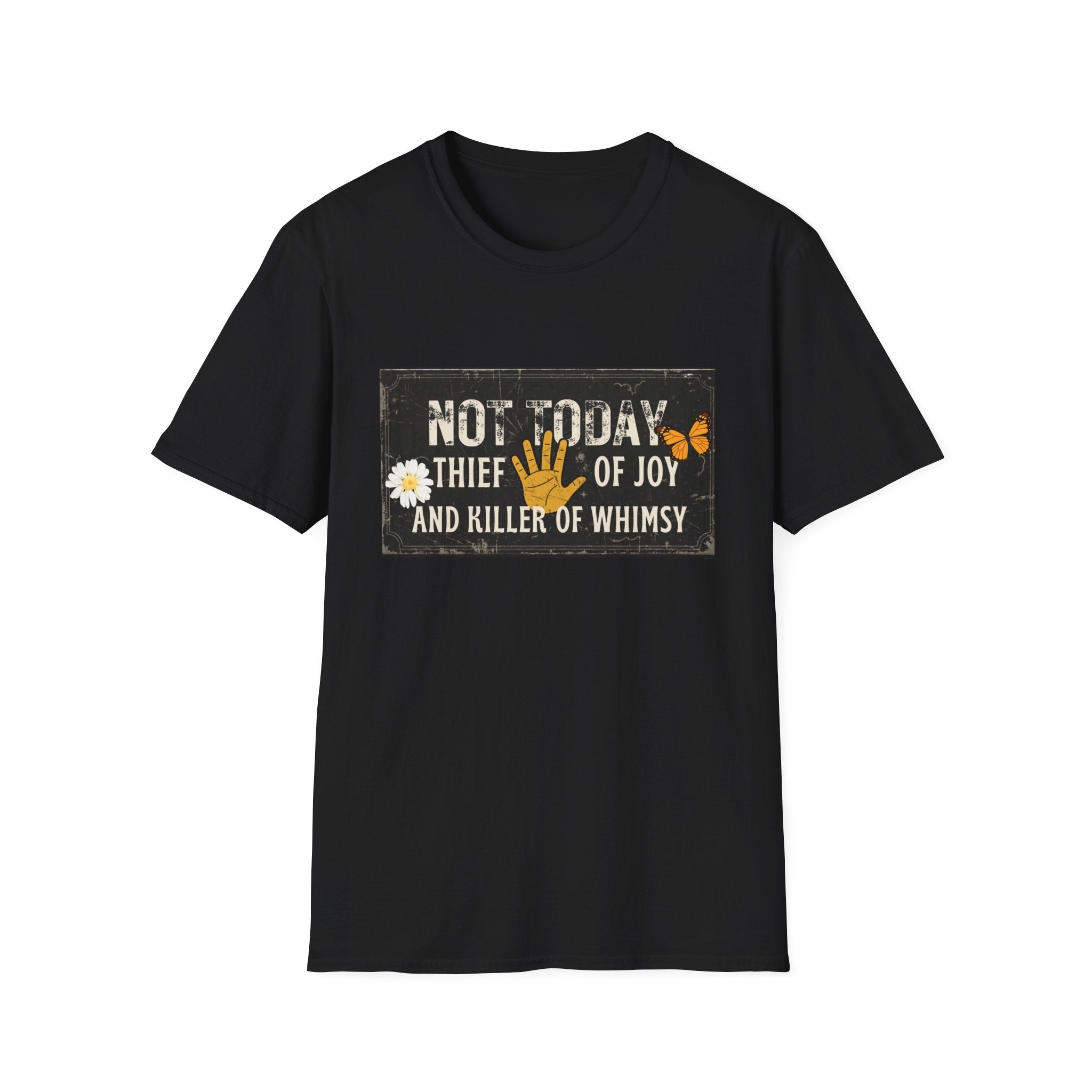 Not Today Whimsy T-Shirt
