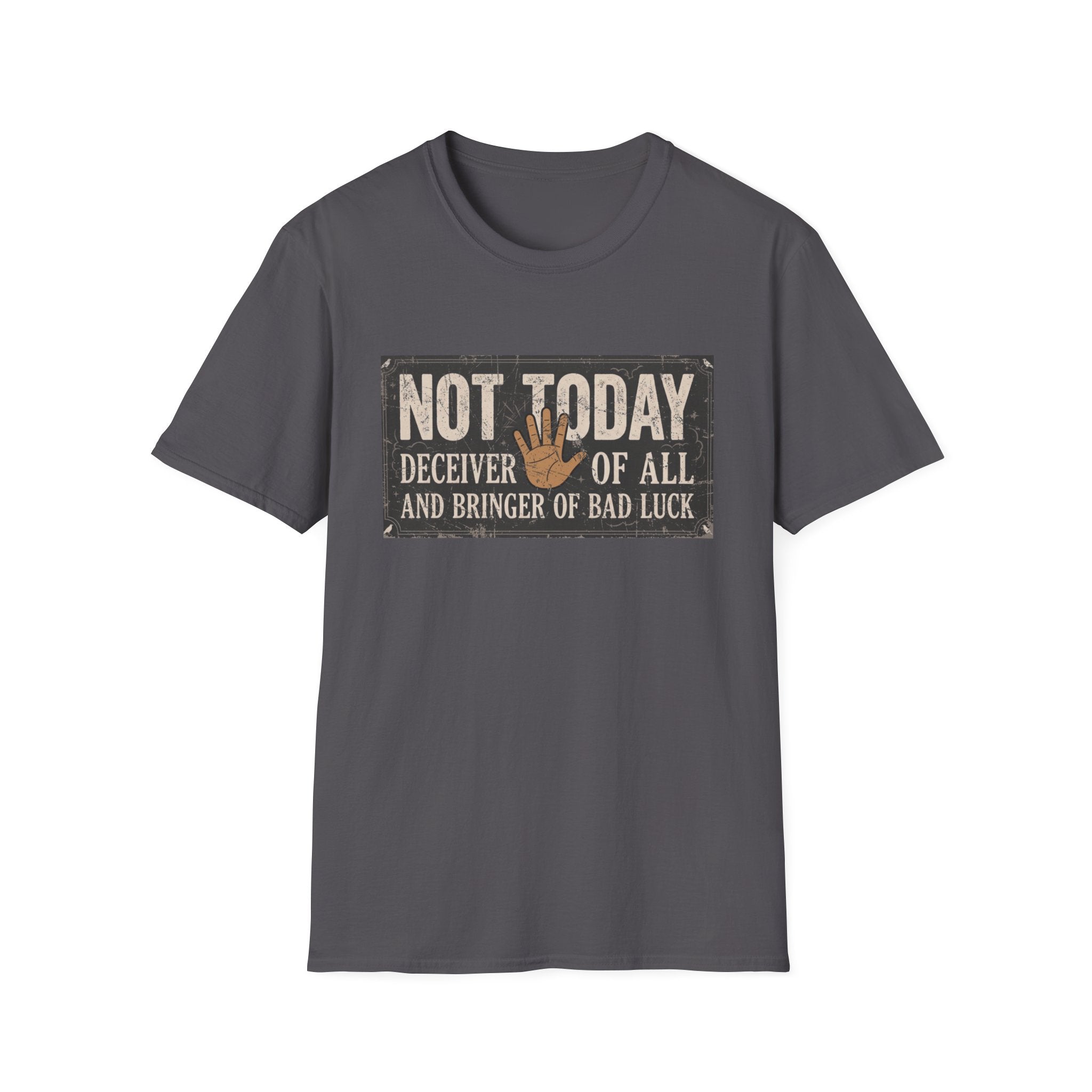 Not Today T-Shirt