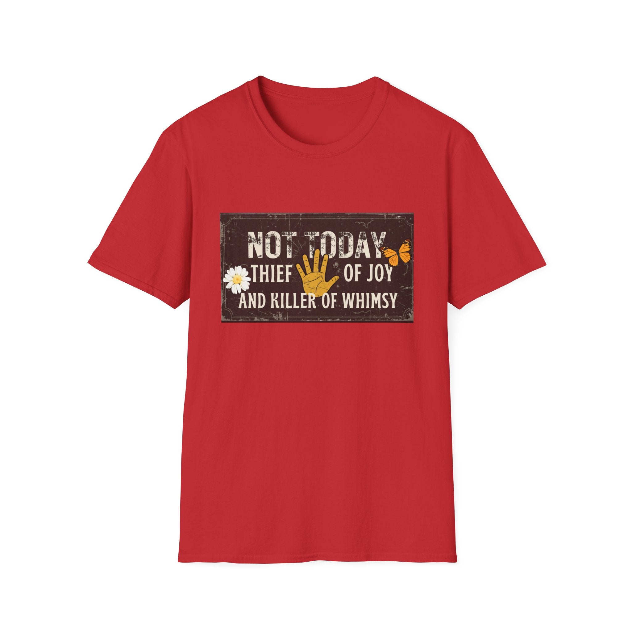 Not Today Whimsy T-Shirt