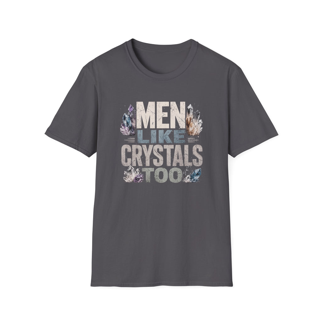Men Like Crystals T-Shirt