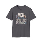 Men Like Crystals T-Shirt