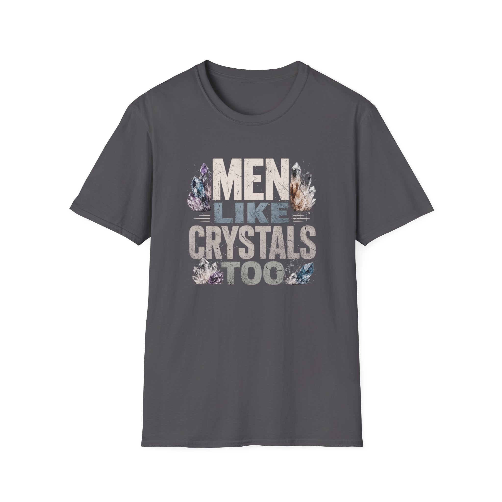 Men Like Crystals T-Shirt