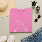 Love is in the Rain T-Shirt