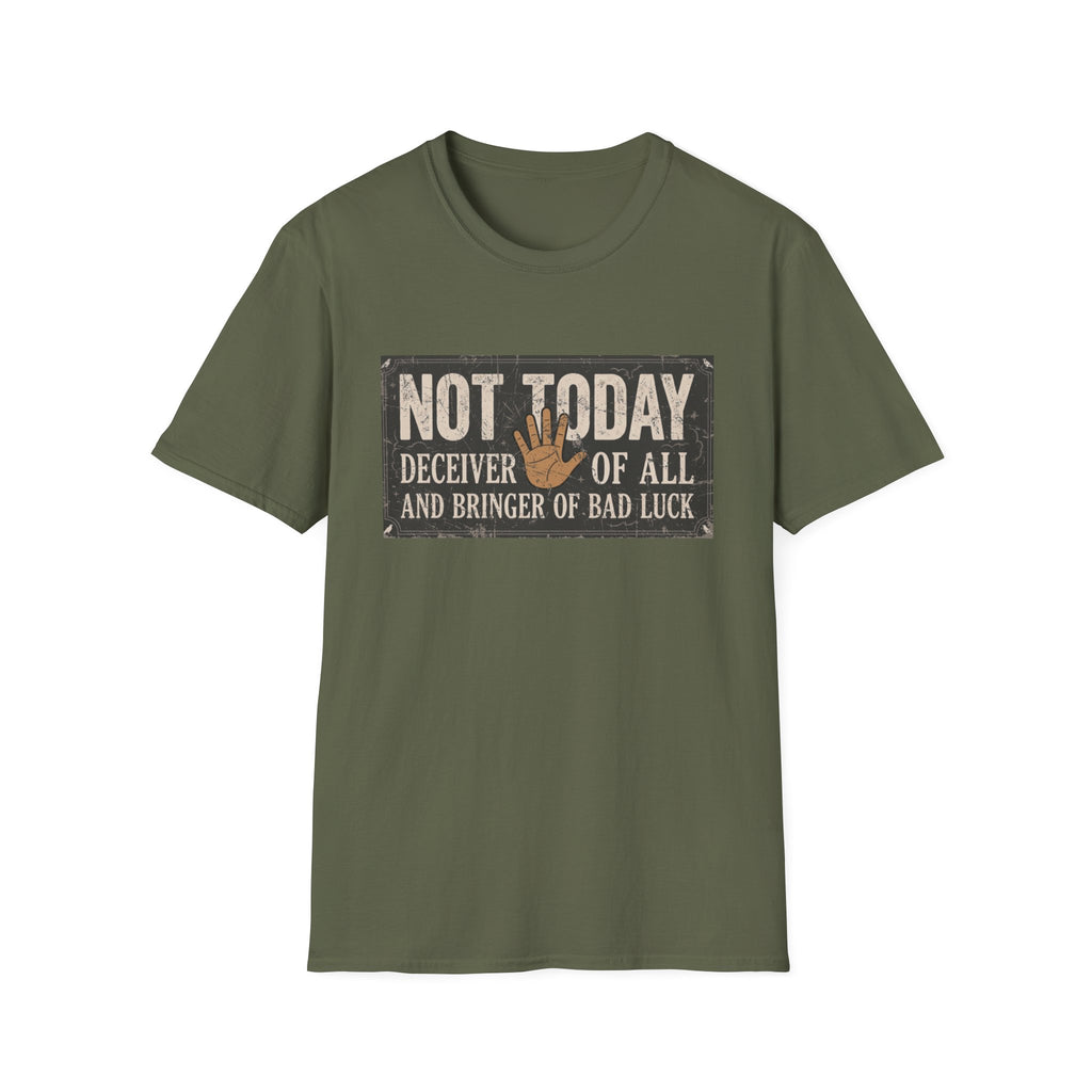 Not Today T-Shirt