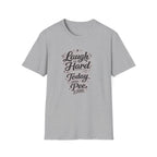 Laugh T-Shirt